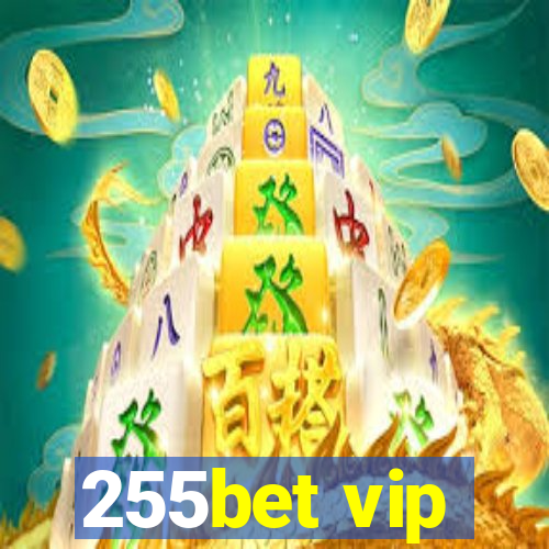 255bet vip